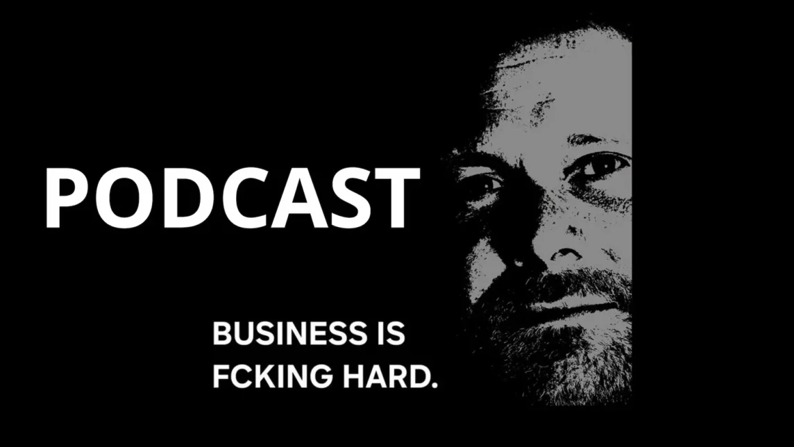 Business is fcking hard podcast graphic